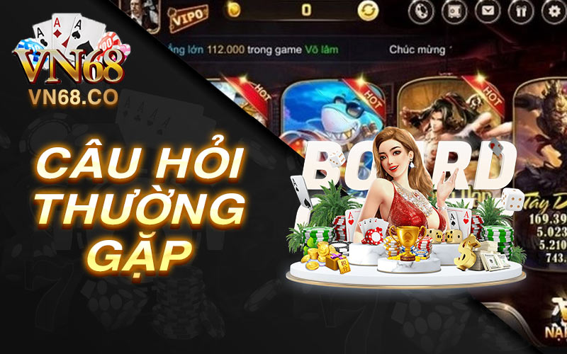 Câu hỏi thường gặp