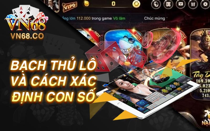 bạch thủ lô và cách xác định con số